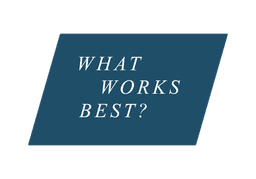 What Works Best